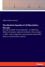 Absolute Equality of all Men before the Law af William Martin Dickson