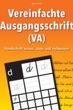 Vereinfachte Ausgangsschrift (VA) - Handschrift lernen, uben und verbessern af Vasco Kintzel