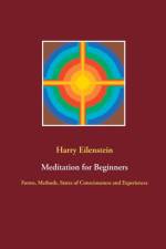 Meditation for Beginners af Harry Eilenstein