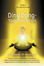 Ding Dong - Yoga fangt an af Madhavi Veronika Broszinski
