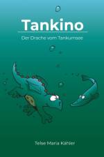 Tankino - Der Drache vom Tankumsee af Telse Maria Kähler