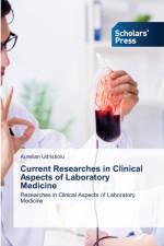 Current Researches in Clinical Aspects of Laboratory Medicine af Aurelian Udristioiu