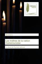Les traitres de la nation Camerounaise af Aboubakar G