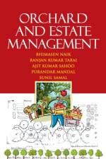Orchard and Estate Management af Bhimasen Naik