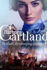 Tvífari drottningarinnar (Hin eilífa sería Barböru Cartland 9) af Barbara Cartland
