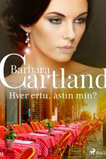 Hver ertu, ástin mín? (Hin eilífa sería Barböru Cartland 8) af Barbara Cartland