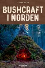 Bushcraft i Norden af Jesper Hede