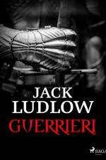 Guerrieri af Jack Ludlow