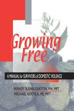 Growing Free af Wendy Susan Deaton