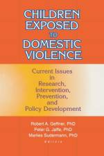 Children Exposed to Domestic Violence af Peter Jaffe