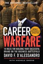 Career Warfare: 10 Rules for Building a Sucessful Personal Brand on the Business Battlefield af David D'Alessandro