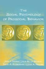The Social Psychology of Prosocial Behavior af John F. Dovidio