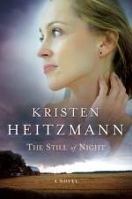 The Still of Night af Kristen Heitzmann