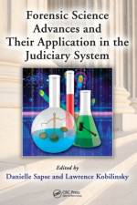 Forensic Science Advances and Their Application in the Judiciary System