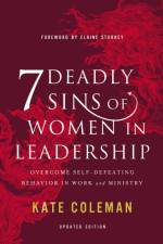 7 Deadly Sins of Women in Leadership af Kate Coleman