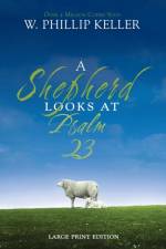 A Shepherd Looks at Psalm 23, Large Print Edition af W. Phillip Keller