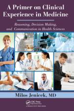 A Primer on Clinical Experience in Medicine af MD Jenicek