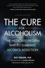 The Cure for Alcoholism af Roy Eskapa