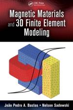 Magnetic Materials and 3D Finite Element Modeling af Joao Pedro A. (Universidade Federal de Santa Catarina Bastos