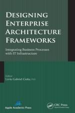 Designing Enterprise Architecture Frameworks