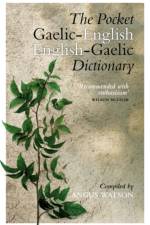 The Pocket Gaelic-English English-Gaelic Dictionary af Angus Watson