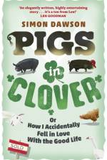 Pigs in Clover af Simon Dawson