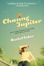 Chasing Jupiter af Rachel Coker