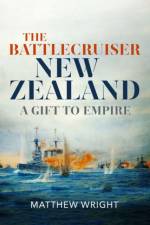 The Battlecruiser New Zealand af Matthew J Wright