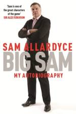 Big Sam: My Autobiography af Sam Allardyce