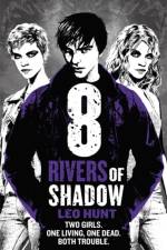 Eight Rivers of Shadow af Leo Hunt