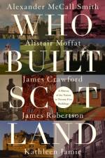 Who Built Scotland