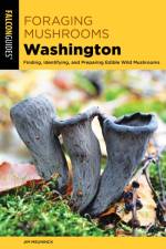 Foraging Mushrooms Washington af Jim Meuninck