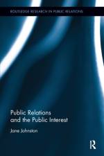 Public Relations and the Public Interest af Jane (University of Queensland Johnston