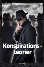 Konspirationsteorier af Henrik Enemark