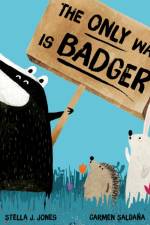 The Only Way is Badger af Stella J Jones