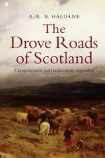 The Drove Roads of Scotland af A.R.B. Haldane