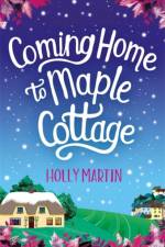 Coming Home to Maple Cottage af Holly Martin