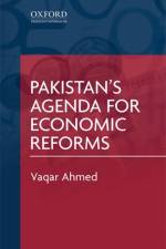 Pakistan's Agenda for Economic Reforms af Vaqar (Joint Executive Director Ahmed