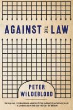 Against The Law af Peter Wildeblood