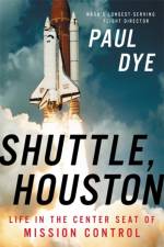 Shuttle, Houston af Paul Dye