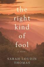 The Right Kind of Fool af Sarah Loudin Thomas