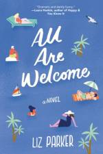 All Are Welcome af Liz Parker