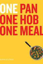 ONE: One Pan, One Hob, One Meal af Elena Silcock