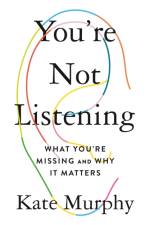 You're Not Listening
