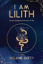 I Am Lilith af Melanie Dufty
