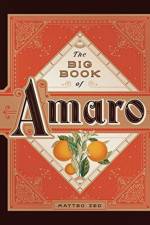 The Big Book of Amaro af Matteo Zed