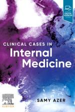 Clinical Cases in Internal Medicine af Samy A. (Professor of Medical Education Azer