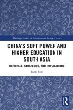 China’s Soft Power and Higher Education in South Asia
