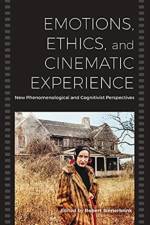 Emotions, Ethics, and Cinematic Experience
