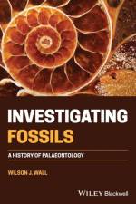 Investigating Fossils af Wilson J. (Auckland District Health Board) Wall